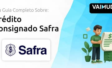 Crédito Consignado Safra: Seu Guia Completo