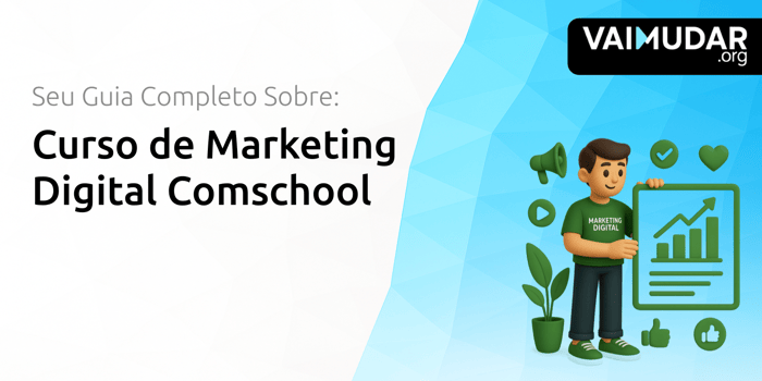 Curso de Marketing Digital Comschool: Seu Guia Completo