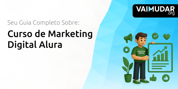 Curso de Marketing Digital Alura: Seu Guia Completo
