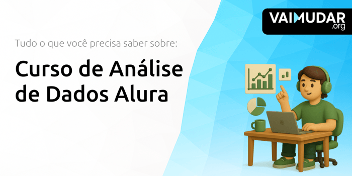 Curso de Análise de Dados Alura: Tudo o Que Você Precisa Saber Sobre