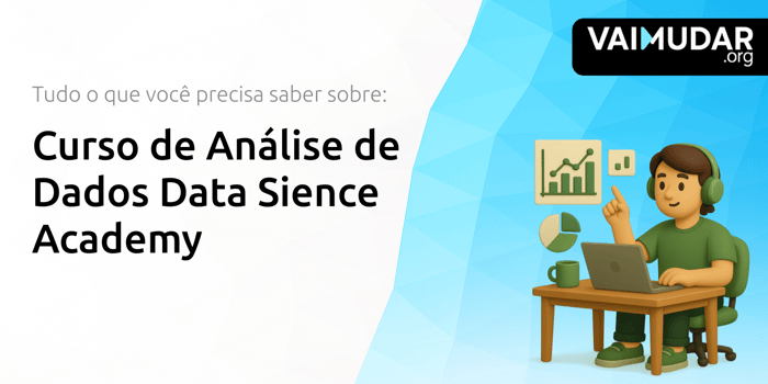 Curso de Análise de Dados Data Science Academy: Tudo o Que Você Precisa Saber Sobre